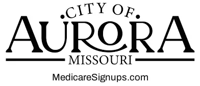 Enroll in a Aurora Missouri Medicare Plan.