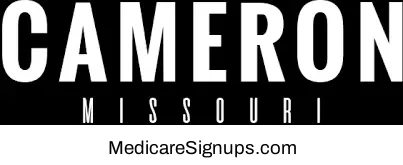 Enroll in a Cameron Missouri Medicare Plan. Enroll in a Cameron Missouri Medicare Plan.